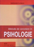 Metode de cercetare in psihologie - Margareta Dinca, Editura Universitatii Titu Maiorescu, 2003, Romana, Psihologie generala, Brosata