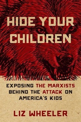 Hide Your Children: Exposing the Marxists Behind the Attack on America&amp;#039;s Kids foto