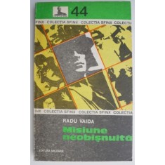 Misiune neobisnuita &ndash; Radu Vaida