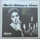 Disc Vinil Maria Slătinaru - Nistor - Arii Din Opere Electrecord ST-ECE 01703