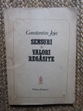 Constantin Joja - Sensuri și valori regăsite