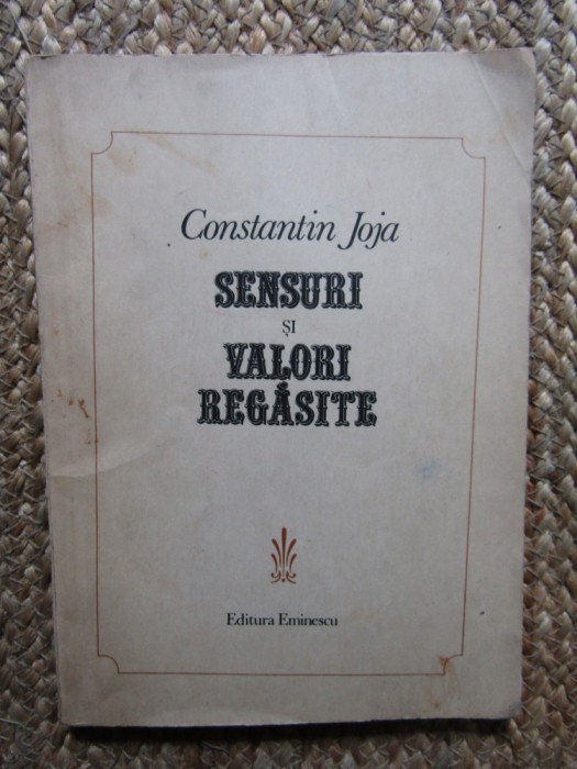 Constantin Joja - Sensuri și valori regăsite