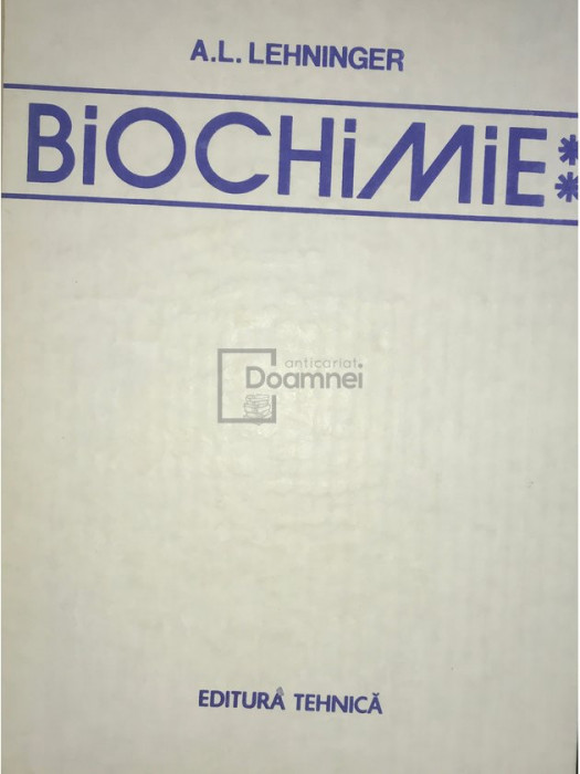 A. L. Lehninger - Biochimie, vol. 2 (editia 1992)