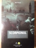 Scorpionul. Intoarcerea din Infern - Bell Preval, Editura Dealul Melcilor, 2009, Carte Politista
