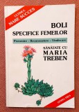 Boli specifice femeilor. Editura Gemma Pres, 1997 - Sanatate cu Maria Treban