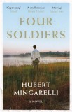Four Soldiers | Hubert Mingarelli