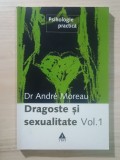 Dr. Andre Moreau - Dragoste și sexualitate vol. 1