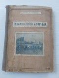 Educatia fizica a copiilor, Lt Colonel Alex Manolescu, Bucuresti 1927