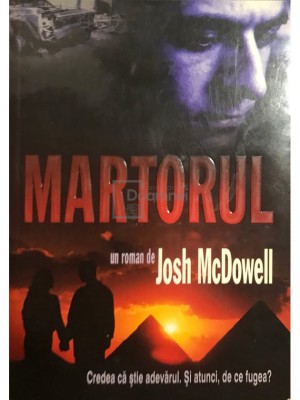 Josh McDowell - Martorul (editia 2008) foto