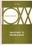 Carti: Invatare si programare de Kiss Arpad - Editura Didactica Si Pedagogica, 1977, 354 pagini, 13x20 cm, Pedagogie