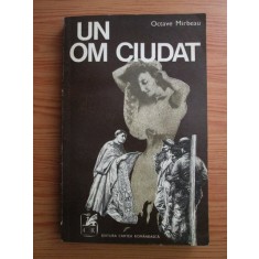 Octave Mirbeau - Un om ciudat