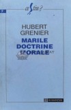 Cumpara ieftin Marile doctrine morale - Hubert Grenier ($A24)