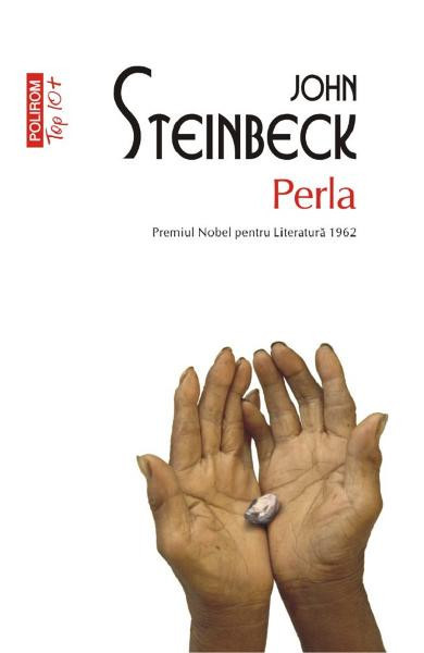 Perla Top 10+ Nr 525, John Steinbeck - Editura Polirom
