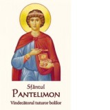 Sfantul Pantelimon - Vindecatorul tuturor bolilor