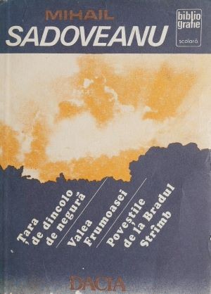 Tara de dincolo de negura. Valea frumoasei. Povestile de la Bradul Strimb - Mihail Sadoveanu