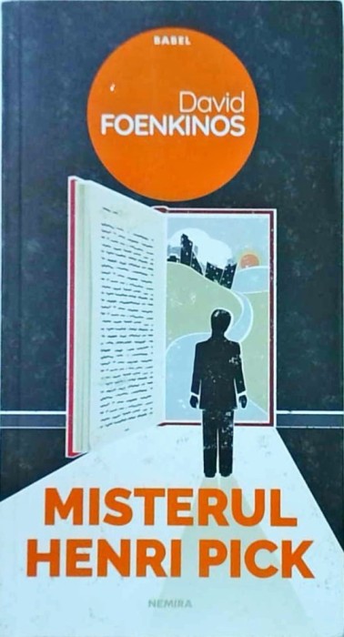 David Foenkinos - Misterul Henri Pick