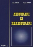 Asigurari si reasigurari - Iulian Vacarel, Florian Bercea