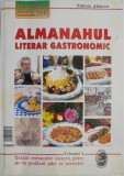 Almanahul Literar Gastronomic, Vol. 1 - Carte de Bucate, Retete Culinare