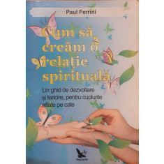 Cum sa cream o relatie spirituala