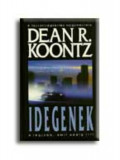 Idegenek - Dean R. Koontz