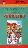 Aventurile lui Pinocchio - Carlo Collodi - Editura Rao, 2007 - Carte Povesti, Literatura Copii, Basm, Romana