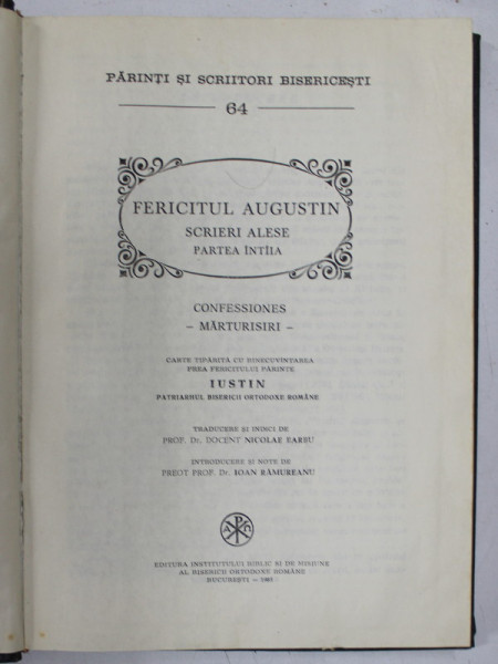 FERICITUL AUGUSTIN , SCRIERI ALESE , PARTEA INTAIA : MARTURISIRI , 1985