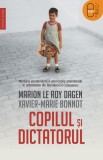 Copilul si dictatorul (epub) - LibHumanitas