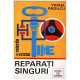 Viorel Raducu - Reparati singuri - 102033