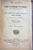 CONVERSATIUNI GERMANE de LUDOVIC LEIST /METODA GASPEY-OTTO-SAUER/NOU CONDUCTOR METODIC PENTRU A INVATA A VORBI LIMBA GERMANA