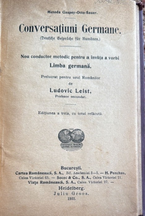 CONVERSATIUNI GERMANE de LUDOVIC LEIST /METODA GASPEY-OTTO-SAUER/NOU CONDUCTOR METODIC PENTRU A INVATA A VORBI LIMBA GERMANA