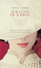 Sub luna de sofran - Nicole C. Vosseler, RAO