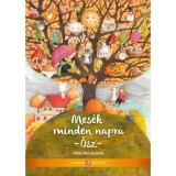 Mes&eacute;k minden napra - Ősz