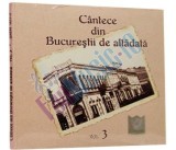 Cantece din Bucurestii de altadata Vol.3
