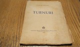 VLAICU BARNA - TURNURI - Tache SOROCEANU (portret) - Editura Fundatia Regala pentru Literatura si Arta, 1946, 148 p.