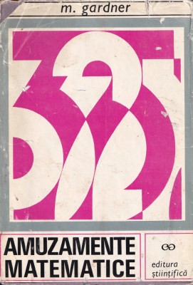 Amuzamente matematice - Martin Gardner foto