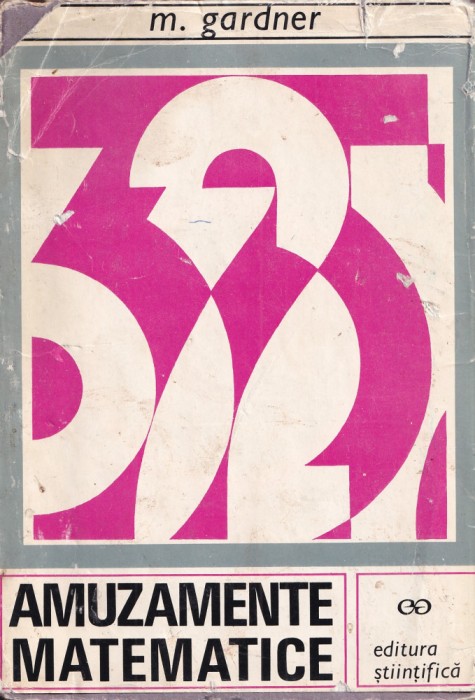 Amuzamente matematice - Martin Gardner