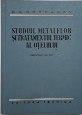 Studiul metalelor si tratamentul termic al otelului ? S. G. Bogdanov foto