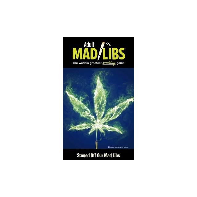 Stoned Off Our Mad Libs