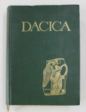 DACICA STUDII SI ARTICOLE PRIVIND ISTORIA VECHE A PAMANTULUI ROMANESC de C. DAICOVICIU
