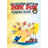 Pom Pom leg&uacute;jabb mes&eacute;i - Csuk&aacute;s Istv&aacute;n