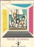 Teatru Pionieresc Volumul 3 - Editura Ion Creanga 1987, 164 Pagini, Stare Buna, Editie Veche