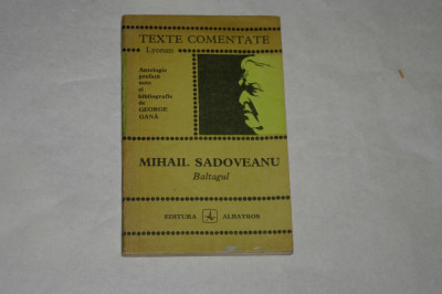 Baltagul - Mihail Sadoveanu - Texte comentate - 1972 foto