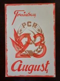 PM319N Material de propagandă comunistă, Trăiască 23 August și cu stema PCR