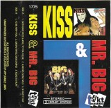 Kiss &amp; Mr. Big - Kiss &amp; Mr. Big&lrm;, Caseta audio
