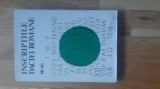 Inscriptiile Daciei Romane , volumul III , partea 4 ( 1988 ) Dacia Romana istoria inscriptii