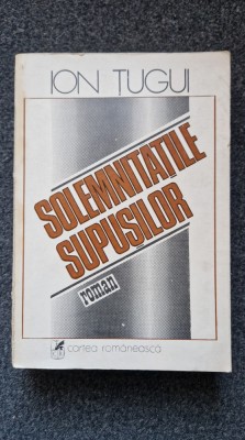 SOLEMNITATILE SUPUSILOR - Ion Tugui foto