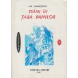 Trairi in Tara Panilor