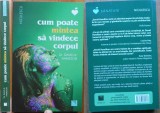 Cumpara ieftin Dr. David R, Hamilton, Cum poate mintea sa vindece corpul, 2020, noua
