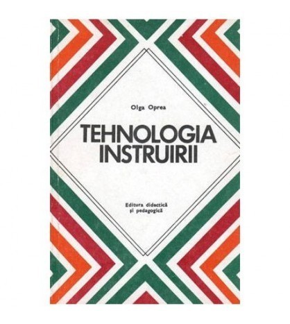 Olga Oprea - Tehnologia instruirii - 101370