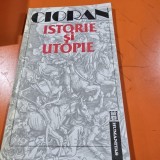 Istorie si utopie - Emil Cioran